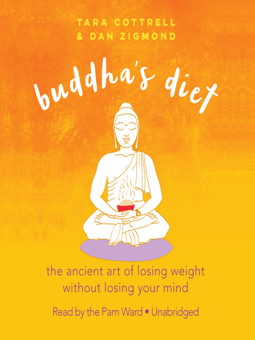 Title details for Buddha's Diet by Tara  Cottrell - Available